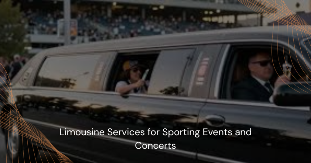 Limousine Services for Sporting Events and Concerts