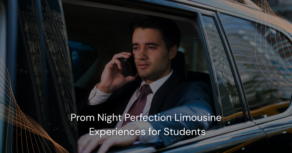 Prom Night Perfection Limousine Experiences for Students